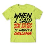 Stupid challenge Apple Green Men's Tee for Funny, Sarcastic Humour