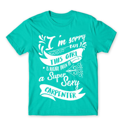 Super Sexy carpenter Turquoise Men's T-shirt for Carpenter, Work