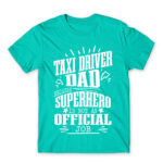 Taxi Driver dad Turquoise Men's Tee for Taxi Driver, Work