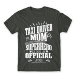 Taxi Driver mom Dark Grey Men's Tee for Taxi Driver, Work