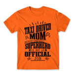 Taxi Driver mom Orange Men's T-shirt for Taxi Driver, Work