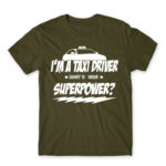 Taxi Driver Superpower Army Men's T-shirt for Taxi Driver, Work