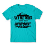 Taxi Driver Superpower Atoll Blue Men's T-shirt for Taxi Driver, Work