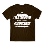 Taxi Driver Superpower Chocolate Men's Tee for Taxi Driver, Work