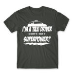 Taxi Driver Superpower Dark Grey Men's T-shirt for Taxi Driver, Work