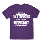 Taxi Driver Superpower Dark Purple Men's Tee for Taxi Driver, Work