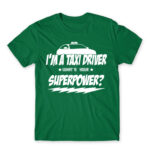 Taxi Driver Superpower Kelly Green Men's Tee for Taxi Driver, Work