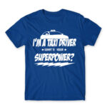 Taxi Driver Superpower Royal Blue Men's Tee for Taxi Driver, Work