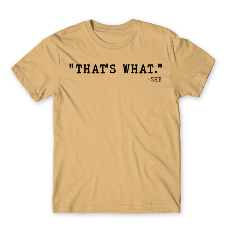 That’s what – she Sand Men's T-shirt That’s what – she Sand Men's T-shirt for Funny, Meme