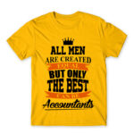 The best become accountants Gold Men's Tee for Accountant, Work