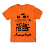 The best become accountants Orange Men's Tee for Accountant, Work