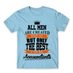 The best become accountants Sky Blue Men's T-shirt for Accountant, Work