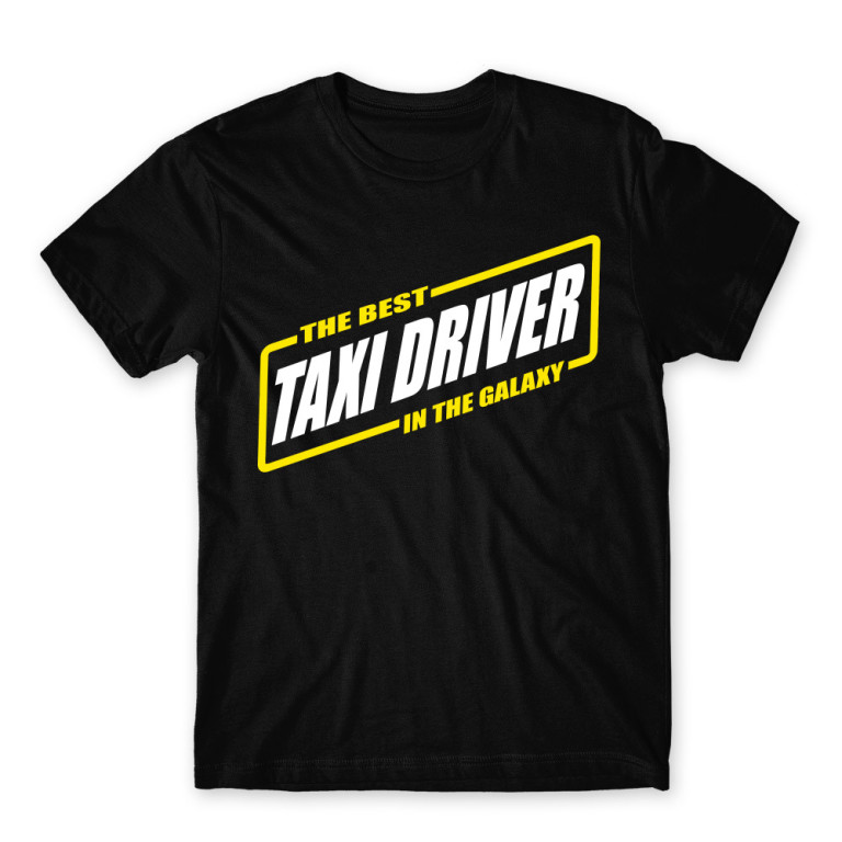 The Best Taxi driver in the Galaxy Black Men's Tee for Taxi Driver, Work