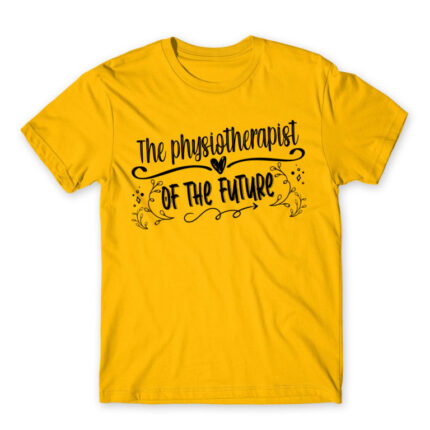 The Physical Therapist of the Future Gold Men's Tee for Physiotherapist, Work