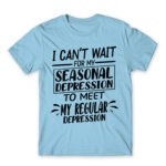 The seasonal and the regular depression Sky Blue Men's T-shirt for Funny, Seasonal Depression