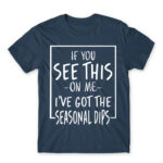 The seasonal depression has hit Denim Men's T-shirt for Funny, Seasonal Depression
