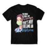 The world full of princess – obstetrician Black Men's T-shirt for Obstetrician, Work