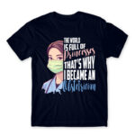 The world full of princess – obstetrician Navy Men's Tee for Obstetrician, Work