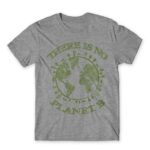 There is no planet B Grey Melange Men's T-shirt for Funny, Sarcastic Humour
