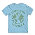 There is no planet B Sky Blue Men's Tee for Funny, Sarcastic Humour