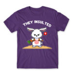 They insulted Dark Purple Men's T-shirt for Badass, Funny