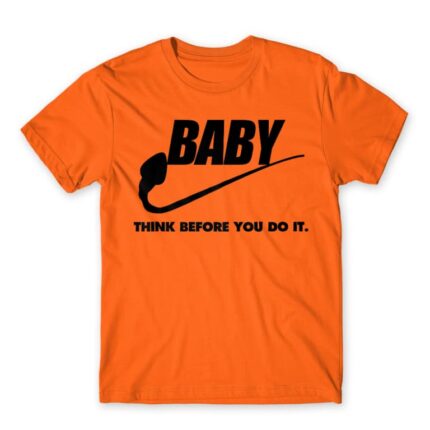 Think before You do it Orange Men's T-shirt for Brand Parody, Funny