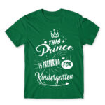 This prince is preparing for kindergarten Kelly Green Men's Tee for Kindergartner, Work