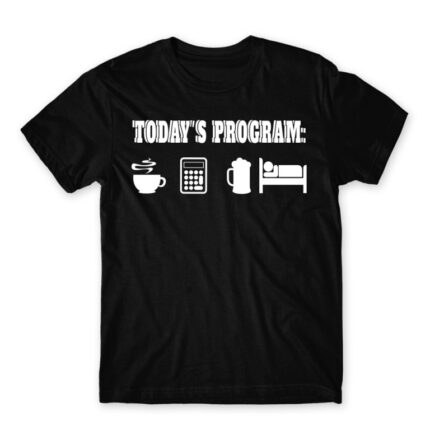 Today’s program – Accountant Black Men's T-shirt for Accountant, Work