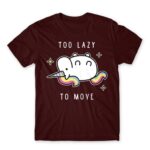 Too lazy to move Burgundy Men's Tee for Funny, Laziness