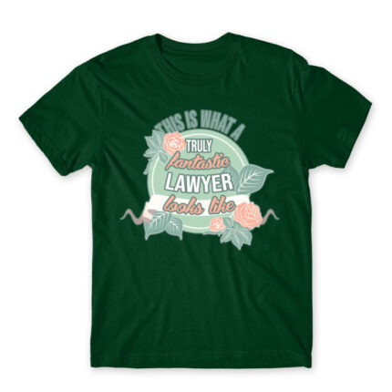 Truly fantastic – Lawyer Bottle Green Men's T-shirt for Lawyer, Work