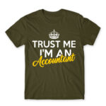 Trust me, I’m an accountant Army Men's Tee for Accountant, Work