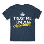 Trust me, I’m an accountant Denim Men's Tee for Accountant, Work