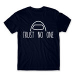 Trust no one Navy Men's Tee for Gaming