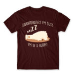 Unfortunately I’m busy, I’m in a hurry! Burgundy Men's Tee for Funny, Laziness