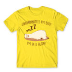 Unfortunately I’m busy, I’m in a hurry! Lemon Men's Tee for Funny, Laziness