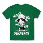 We are pirates Kelly Green Men's Tee for Anime, One Piece