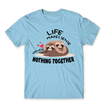 We are taking a nap together Sky Blue Men's Tee for Funny, Laziness