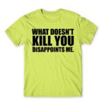 What doesn’t kill you Apple Green Men's T-shirt for Funny, Sarcastic Humour