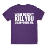 What doesn’t kill you Dark Purple Men's T-shirt for Funny, Sarcastic Humour