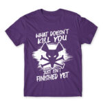 What doesn’t kill you just isn’t finished yet Dark Purple Men's T-shirt for Gaming, League Of Legends