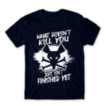 What doesn’t kill you just isn’t finished yet Navy Men's T-shirt for Gaming, League Of Legends