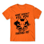 What doesn’t kill you just isn’t finished yet Orange Men's Tee for Gaming, League Of Legends