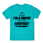 What’s your superpower – Lawyer Atoll Blue Men's Tee for Lawyer, Work