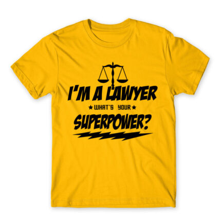 What’s your superpower – Lawyer Gold Men's Tee for Lawyer, Work