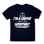 What’s your superpower – Lawyer Navy Men's T-shirt for Lawyer, Work