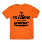 What’s your superpower – Lawyer Orange Men's Tee for Lawyer, Work