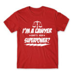 What’s your superpower – Lawyer Red Men's Tee for Lawyer, Work