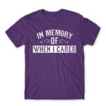 When I cared Dark Purple Men's Tee for Funny, Sarcastic Humour