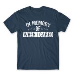 When I cared Denim Men's Tee for Funny, Sarcastic Humour