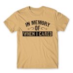 When I cared Sand Men's T-shirt for Funny, Sarcastic Humour